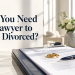 Do You Need a Lawyer to Get Divorced?