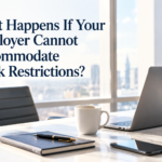What Happens If Your Employer Cannot Accommodate Work Restrictions?