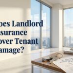 Does Landlord Insurance Cover Tenant Damage?